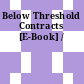 Below Threshold Contracts [E-Book] /