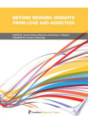 Beyond Reward: Insights from Love and Addiction [E-Book] /