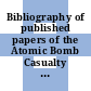 Bibliography of published papers of the Atomic Bomb Casualty Commission 1973 : [E-Book]