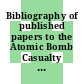 Bibliography of published papers to the Atomic Bomb Casualty Commission [E-Book]