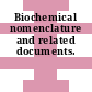 Biochemical nomenclature and related documents.