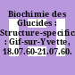 Biochimie des Glucides : Structure-specificite : Gif-sur-Yvette, 18.07.60-21.07.60.