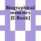 Biographical memoirs [E-Book]