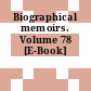 Biographical memoirs. Volume 78 [E-Book]