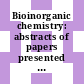 Bioinorganic chemistry: abstracts of papers presented at the international conference. 0001 : Firenze, 13.06.83-17.06.83.