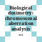 Biological dosimetry: chromosomal aberration analysis for dose assessment.