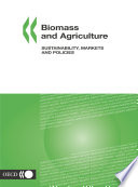 Biomass and Agriculture [E-Book]: Sustainability, Markets and Policies /