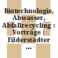 Biotechnologie, Abwasser, Abfallrecycling : Vorträge : Filderstädter colloquium. 0004 : Filderstadt, 08.10.1982-08.10.1982.