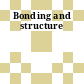 Bonding and structure