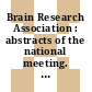 Brain Research Association : abstracts of the national meeting. 0004 : Birmingham, 14.04.1986-16.04.1986.