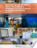 Bridging the Gap Between Policy and Science in Assessing the Health Status of Marine Ecosystems, 2nd Edition [E-Book] /