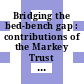 Bridging the bed-bench gap : contributions of the Markey Trust [E-Book] /