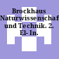 Brockhaus Naturwissenschaften und Technik. 2. El- In.