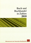 Buch und Buchhandel in Zahlen 2010 /