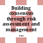 Building consensus through risk assessment and management of the Department of Energy's environmental remediation program [E-Book]