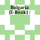 Bulgaria [E-Book] /