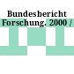 Bundesbericht Forschung. 2000 /