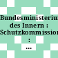Bundesministerium des Innern : Schutzkommission : Berichte der Fachausschüsse. 1971.