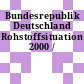 Bundesrepublik Deutschland Rohstoffsituation 2000 /