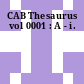 CAB Thesaurus vol 0001 : A - i.