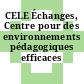 CELE Échanges, Centre pour des environnements pédagogiques efficaces [E-Book].