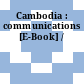 Cambodia : communications [E-Book] /