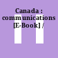 Canada : communications [E-Book] /