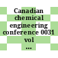 Canadian chemical engineering conference 0031 vol 03: proceedings : World congress of chemical engineering 0002 vol 03: proceedings : Interamerican congress of chemical engineering 0009 vol 03: proceedings : Montreal, 04.10.81-09.10.81.
