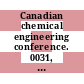 Canadian chemical engineering conference. 0031, volume 01 : Proceedings : Montreal, 04.10.1981-09.10.1981.