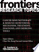 Cancer Immunotherapy & Immuno-monitoring: Mechanism, Treatment, Diagnosis, and Emerging Tools [E-Book] /