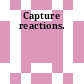 Capture reactions.