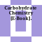Carbohydrate Chemistry [E-Book].