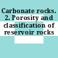 Carbonate rocks. 2. Porosity and classification of reservoir rocks