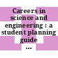 Careers in science and engineering : a student planning guide to grad school and beyond [E-Book] /