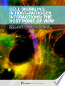 Cell Signaling in Host-Pathogen Interactions: The Host Point of View [E-Book] /