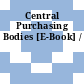 Central Purchasing Bodies [E-Book] /