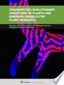 Charophytes: Evolutionary Ancestors of Plants and Emerging Models for Plant Research [E-Book] /