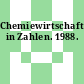 Chemiewirtschaft in Zahlen. 1988.