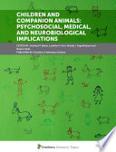 Children and Companion Animals: Psychosocial, Medical, and Neurobiological Implications [E-Book] /