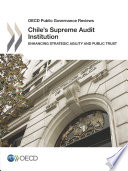Chile's Supreme Audit Institution [E-Book]: Enhancing Strategic Agility and Public Trust /