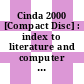 Cinda 2000 [Compact Disc] : index to literature and computer files on microscopic neutron data.