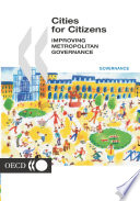 Cities for Citizens [E-Book]: Improving Metropolitan Governance /