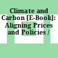 Climate and Carbon [E-Book]: Aligning Prices and Policies /