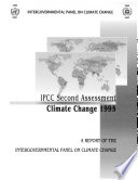 Climate change . 1995 : IPCC second assessment : a report of the Intergovernmental Panel on Climate Change