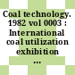 Coal technology. 1982 vol 0003 : International coal utilization exhibition and conference. 0005 vol 0003: direct combustion : Houston, TX, 07.12.1982-09.12.1982.
