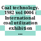 Coal technology. 1982 vol 0004 : International coal utilization exhibition and conference. 0005 vol 0004: synthetic fuels : Houston, TX, 07.12.1982-09.12.1982.
