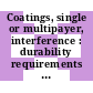 Coatings, single or multipayer, interference : durability requirements for : military specification /