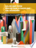 Colour and Form Perception: Straddling the Boundary [E-Book] /