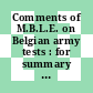 Comments of M.B.L.E. on Belgian army tests : for summary results, see document TL 05 : for detailed results, see document TL 06.