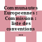 Communautes Europeennes : Commission : liste des conventions de recherche siderurgique en cours d' execution : Stand: 1.1.1982.